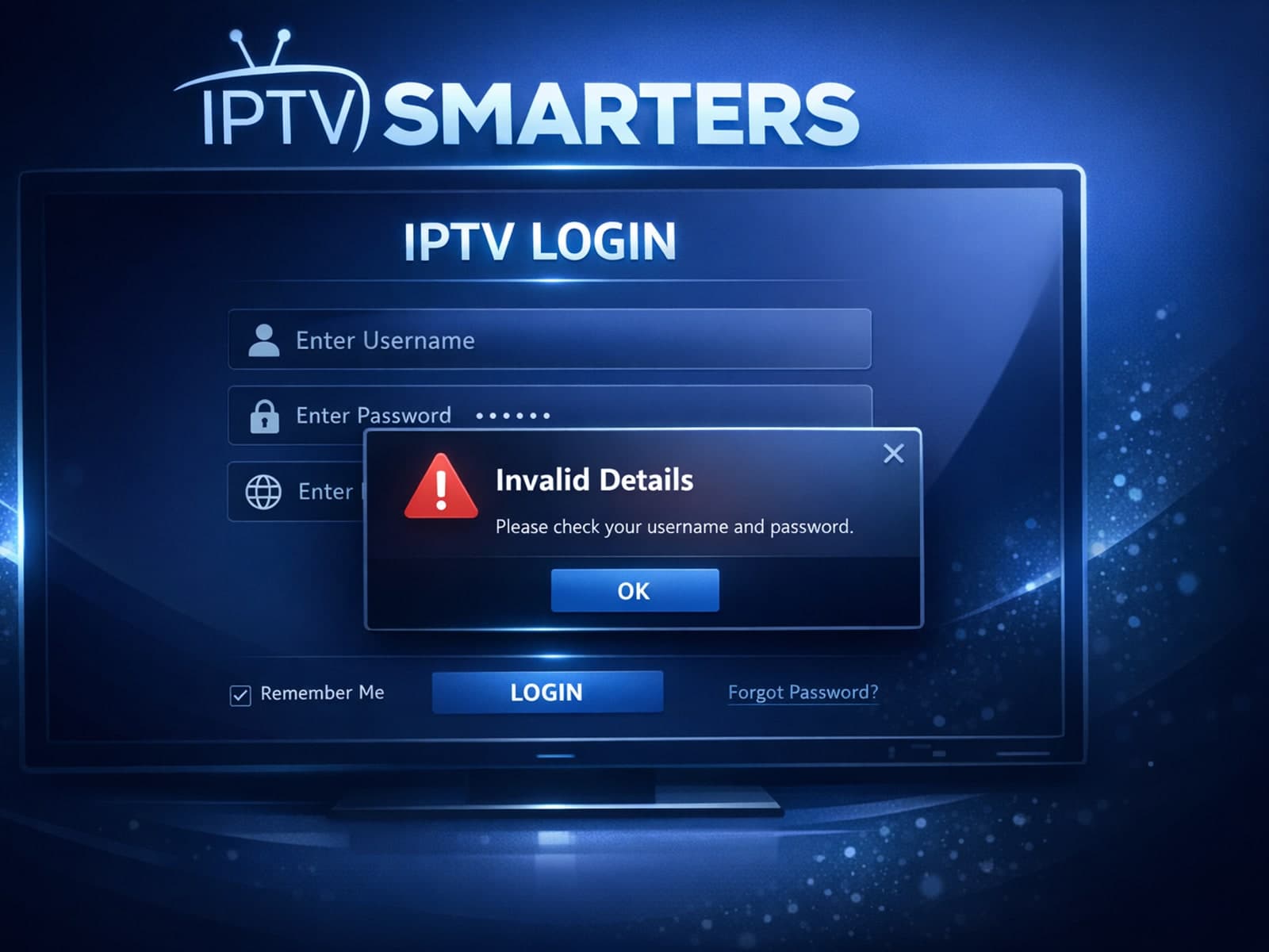 A digital interface showing IPTV Smarters login screen with error message 'Invalid Details', on a dark blue background.